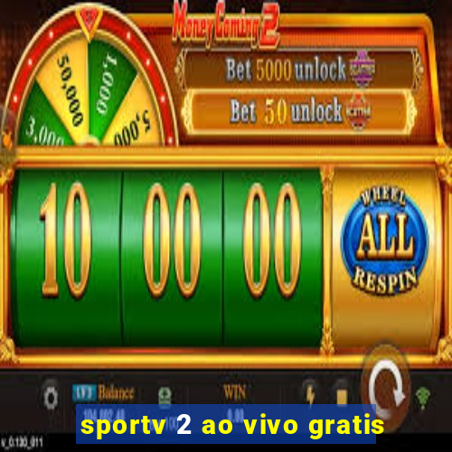 sportv 2 ao vivo gratis